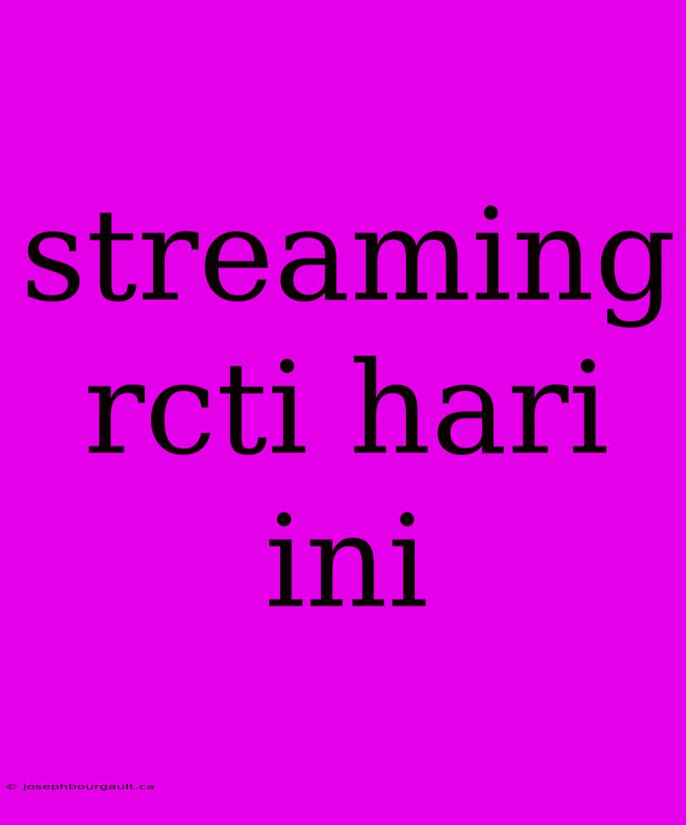 Streaming Rcti Hari Ini