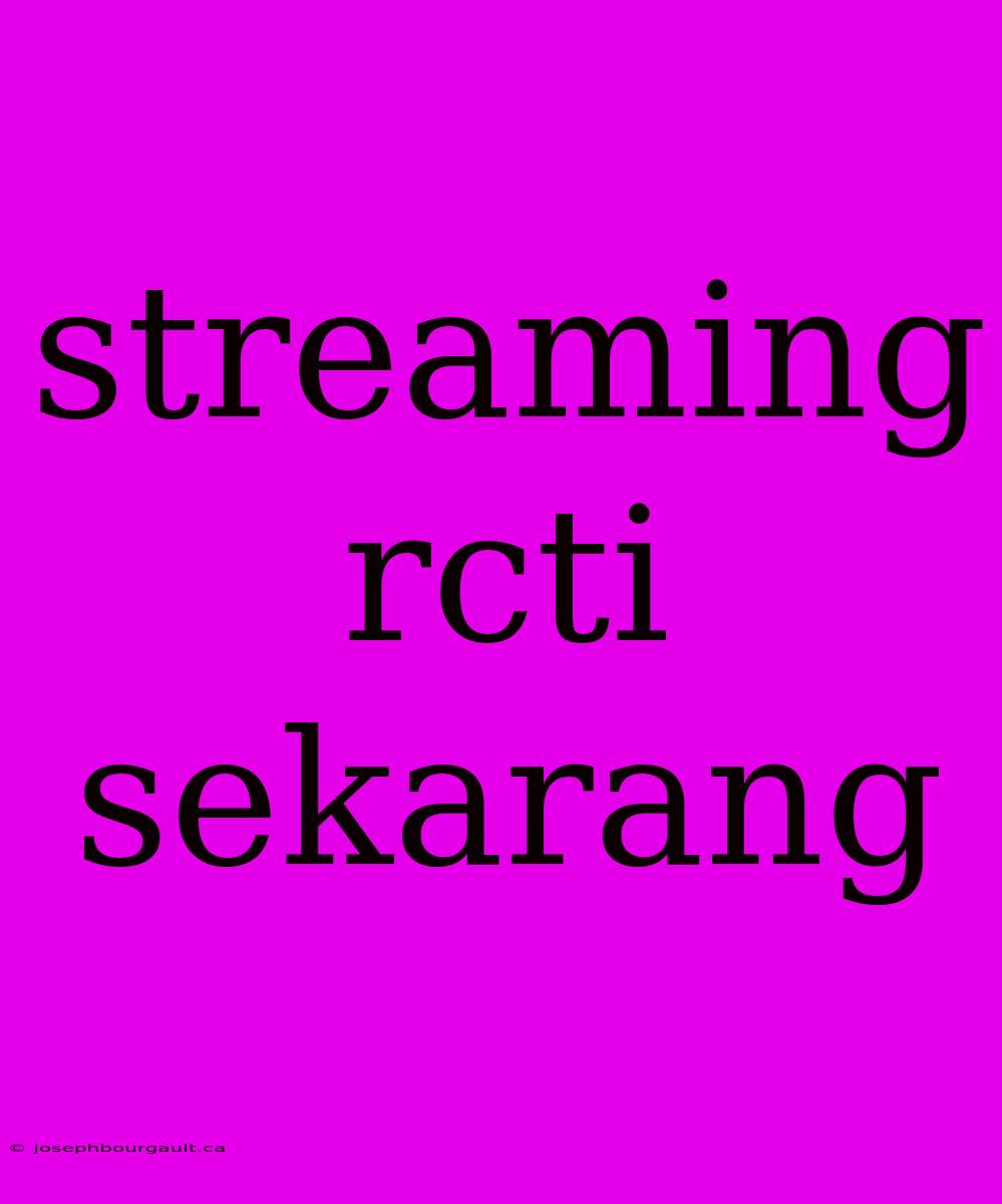 Streaming Rcti Sekarang