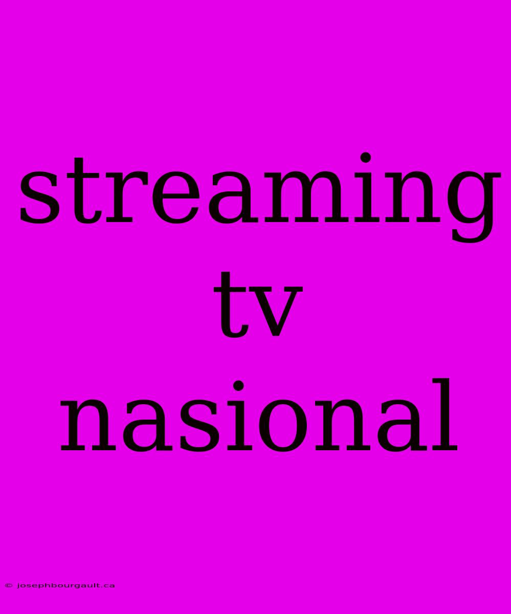 Streaming Tv Nasional