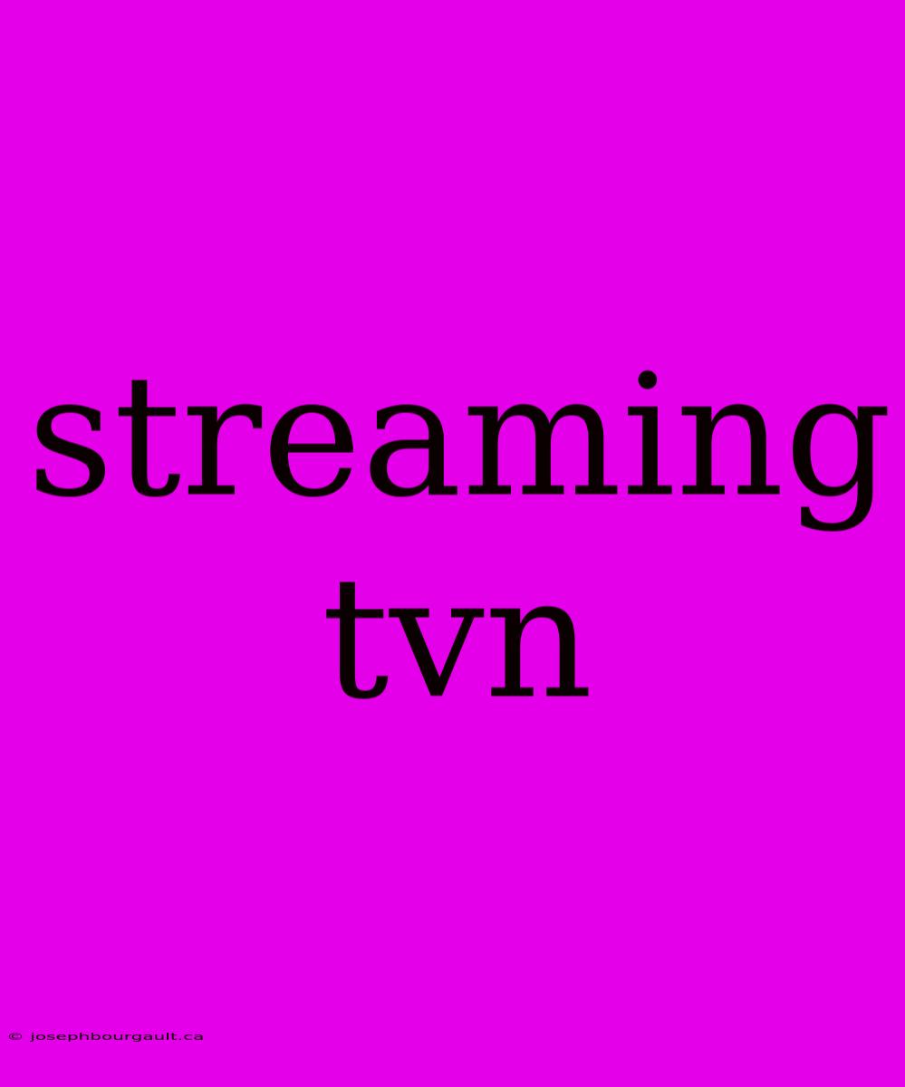 Streaming Tvn