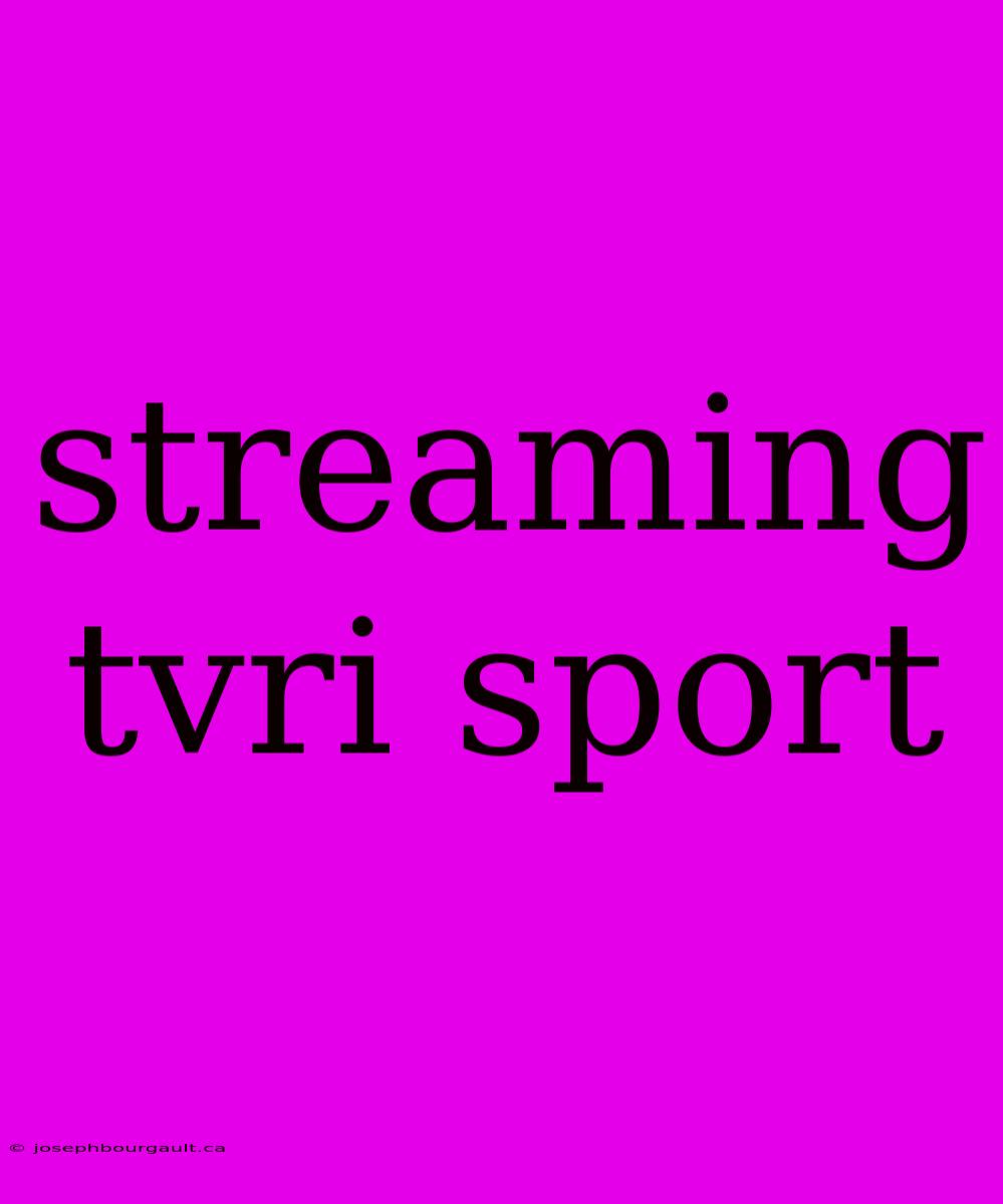 Streaming Tvri Sport