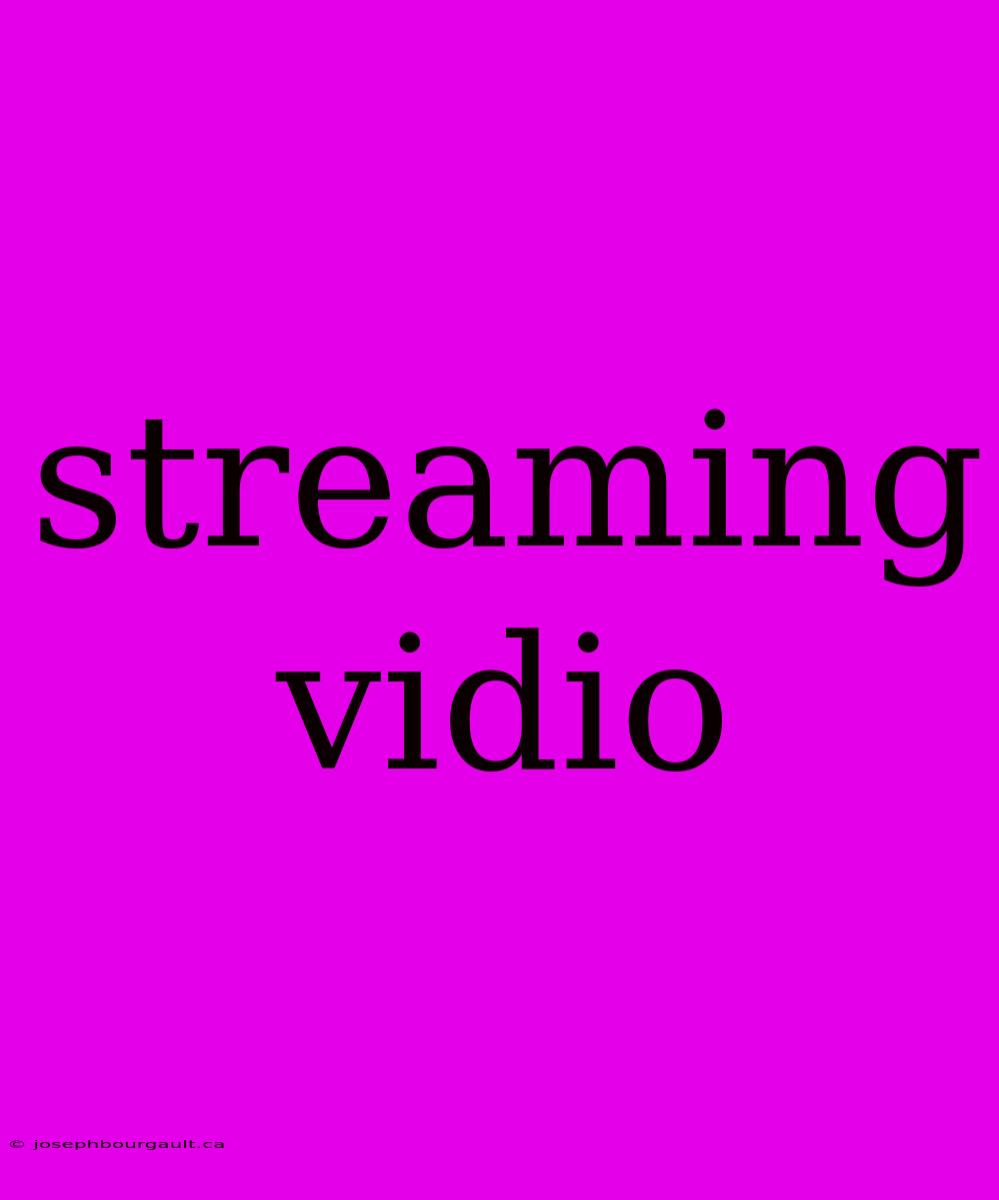 Streaming Vidio