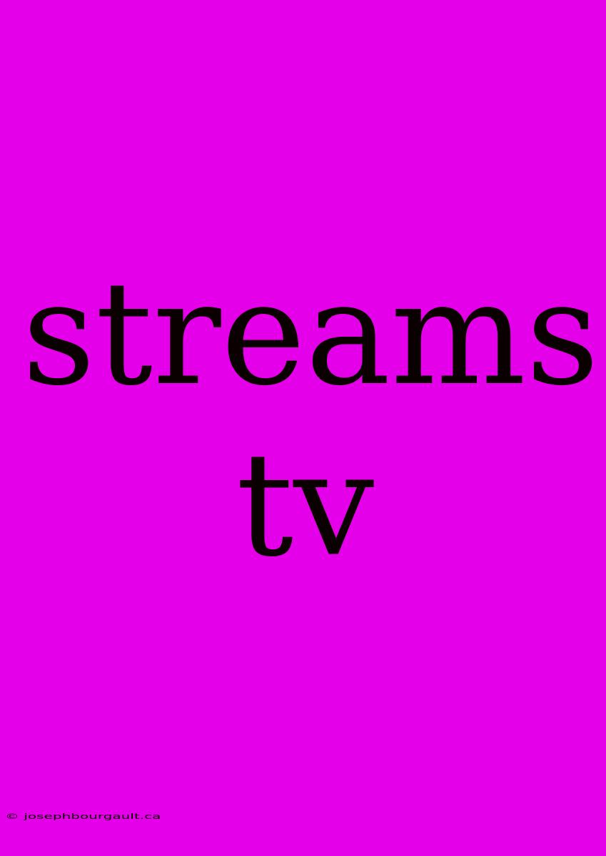 Streams Tv