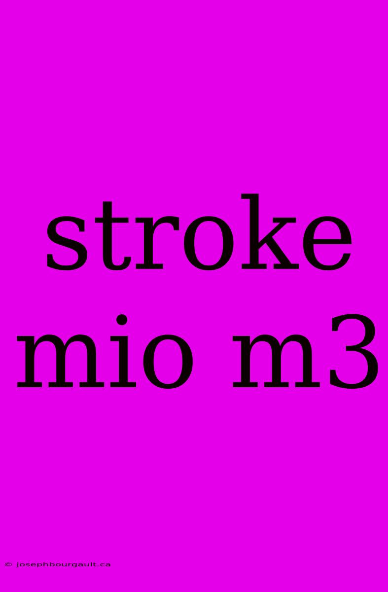 Stroke Mio M3