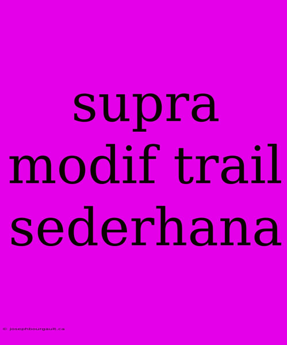 Supra Modif Trail Sederhana