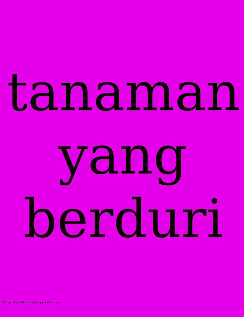 Tanaman Yang Berduri