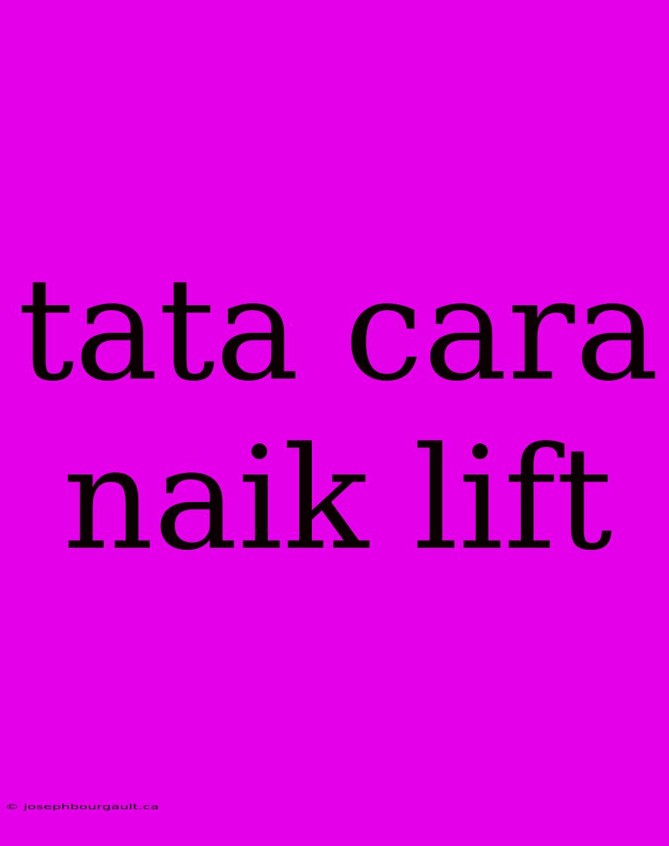 Tata Cara Naik Lift