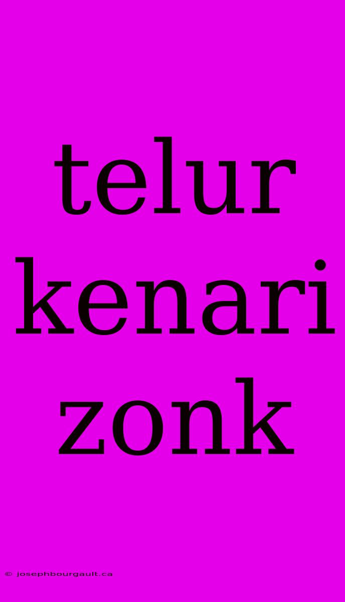 Telur Kenari Zonk