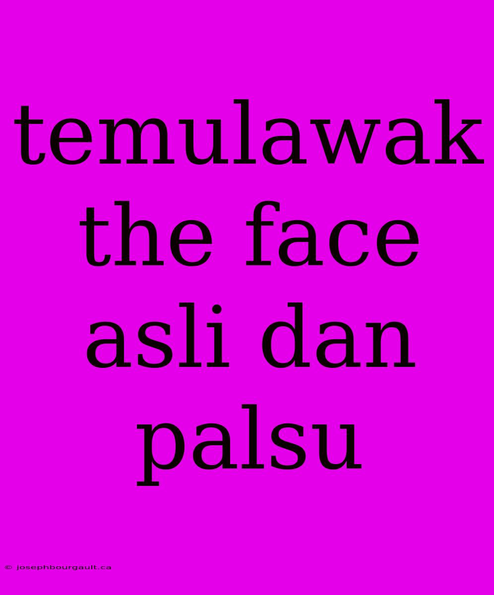 Temulawak The Face Asli Dan Palsu