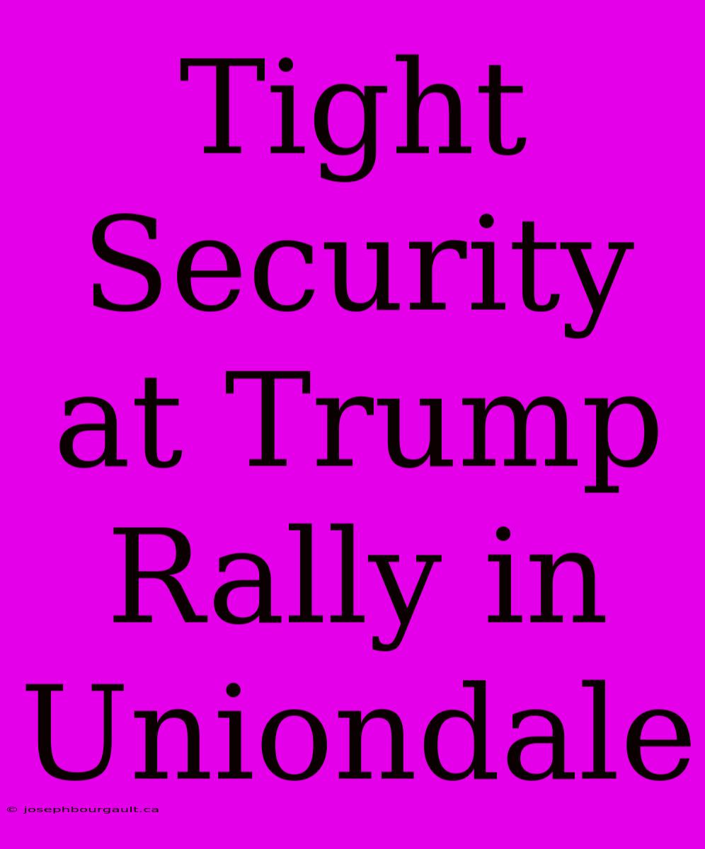 Tight Security At Trump Rally In Uniondale