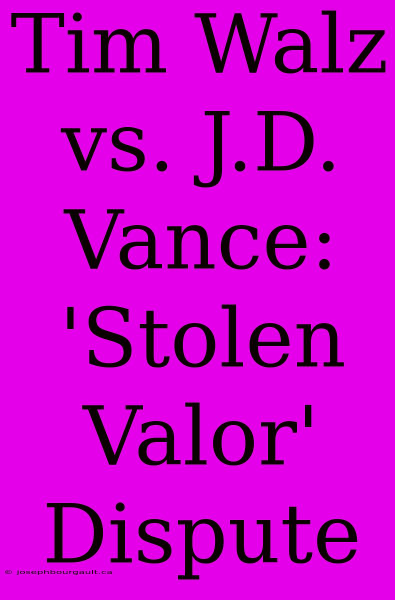 Tim Walz Vs. J.D. Vance: 'Stolen Valor' Dispute