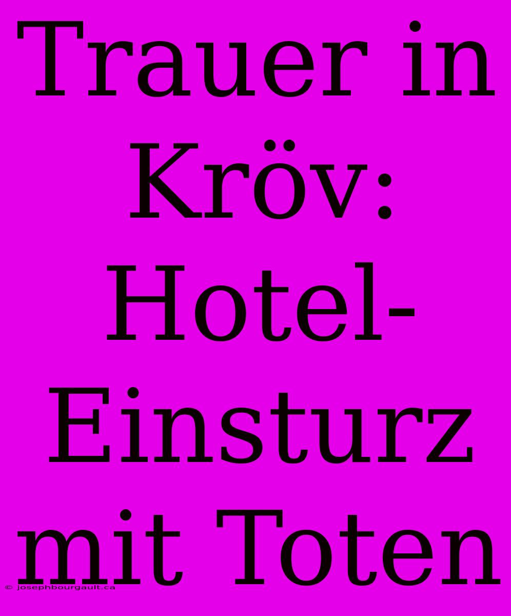 Trauer In Kröv: Hotel-Einsturz Mit Toten