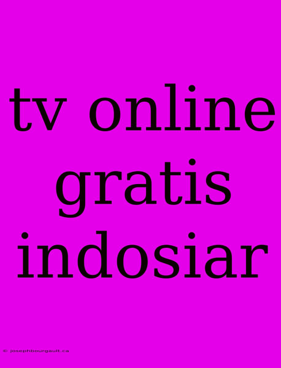 Tv Online Gratis Indosiar