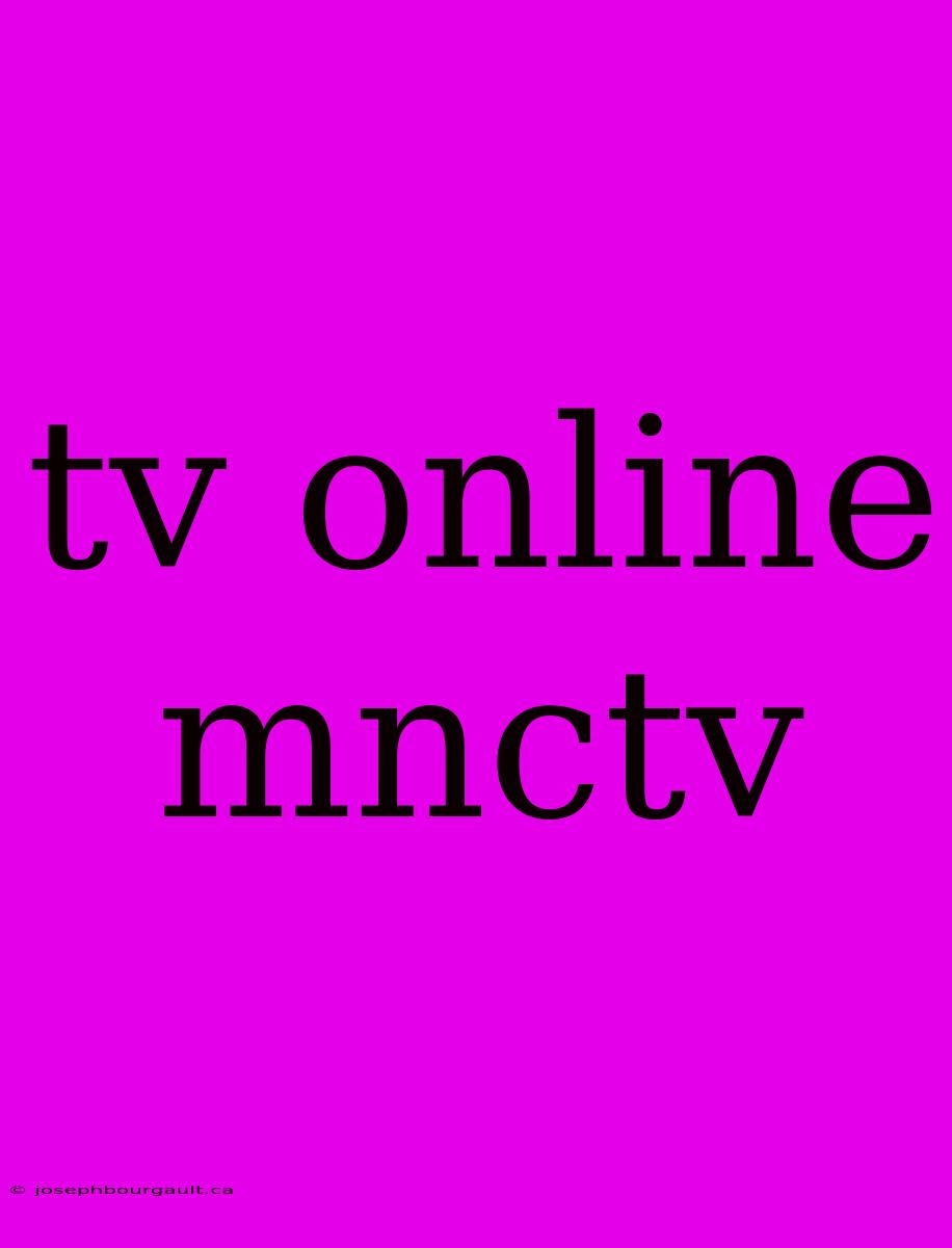 Tv Online Mnctv