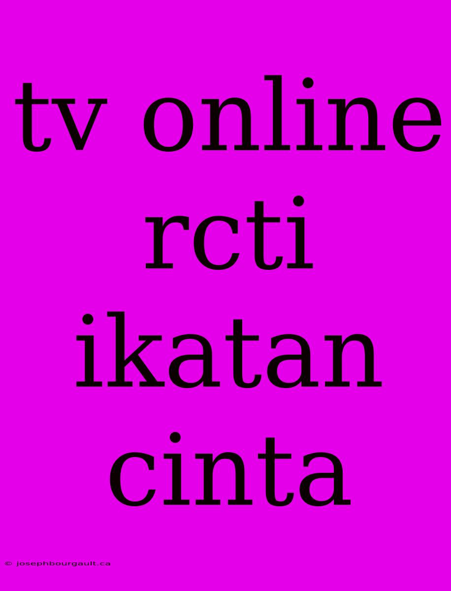 Tv Online Rcti Ikatan Cinta