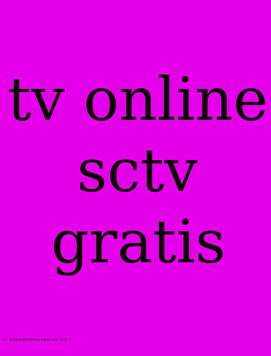 Tv Online Sctv Gratis