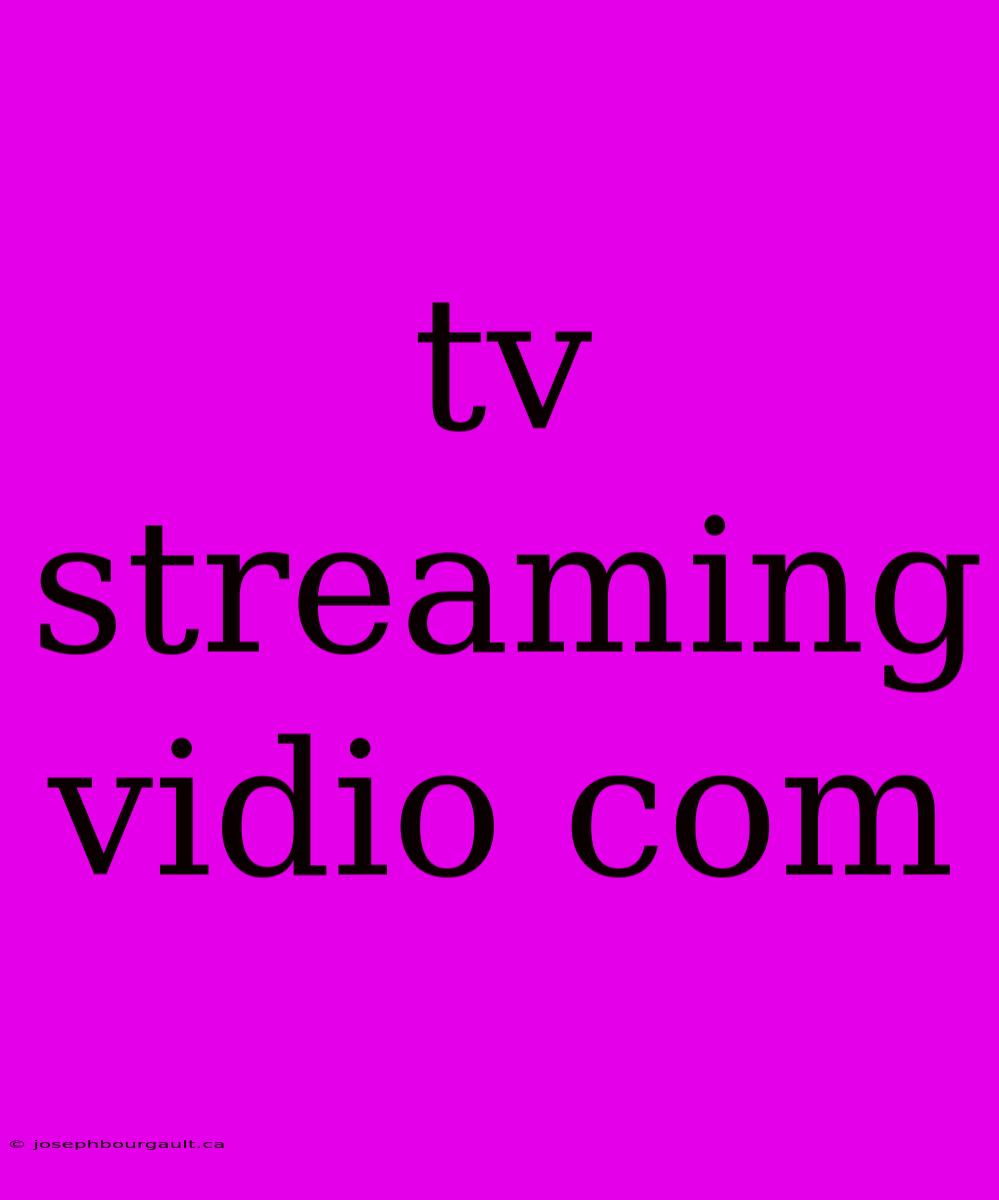 Tv Streaming Vidio Com