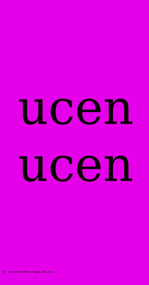 Ucen Ucen