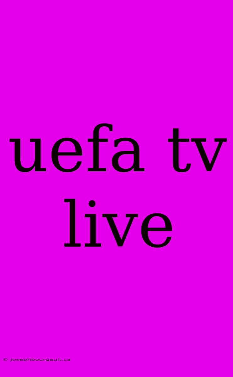 Uefa Tv Live