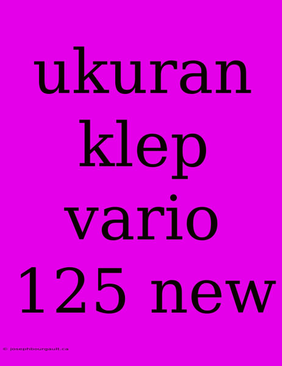 Ukuran Klep Vario 125 New