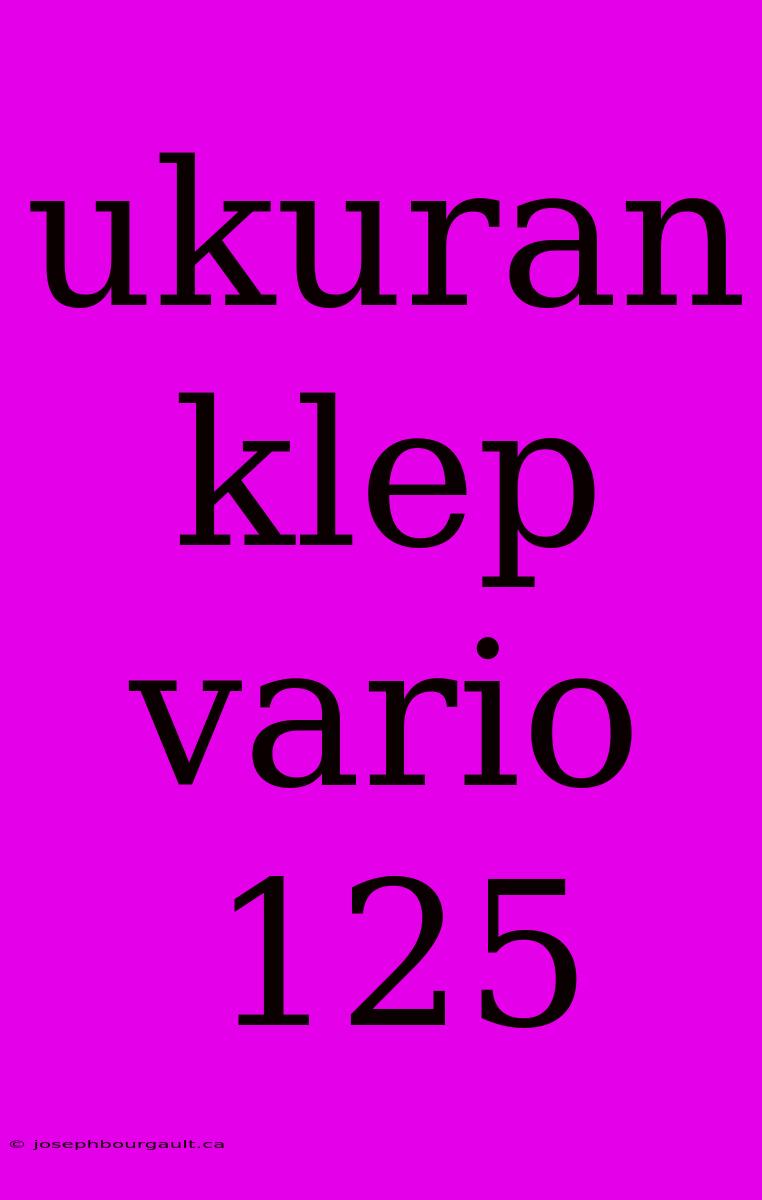 Ukuran Klep Vario 125