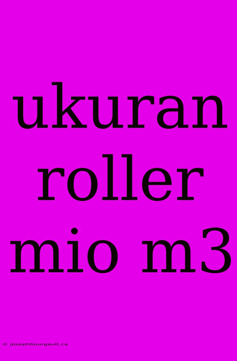 Ukuran Roller Mio M3