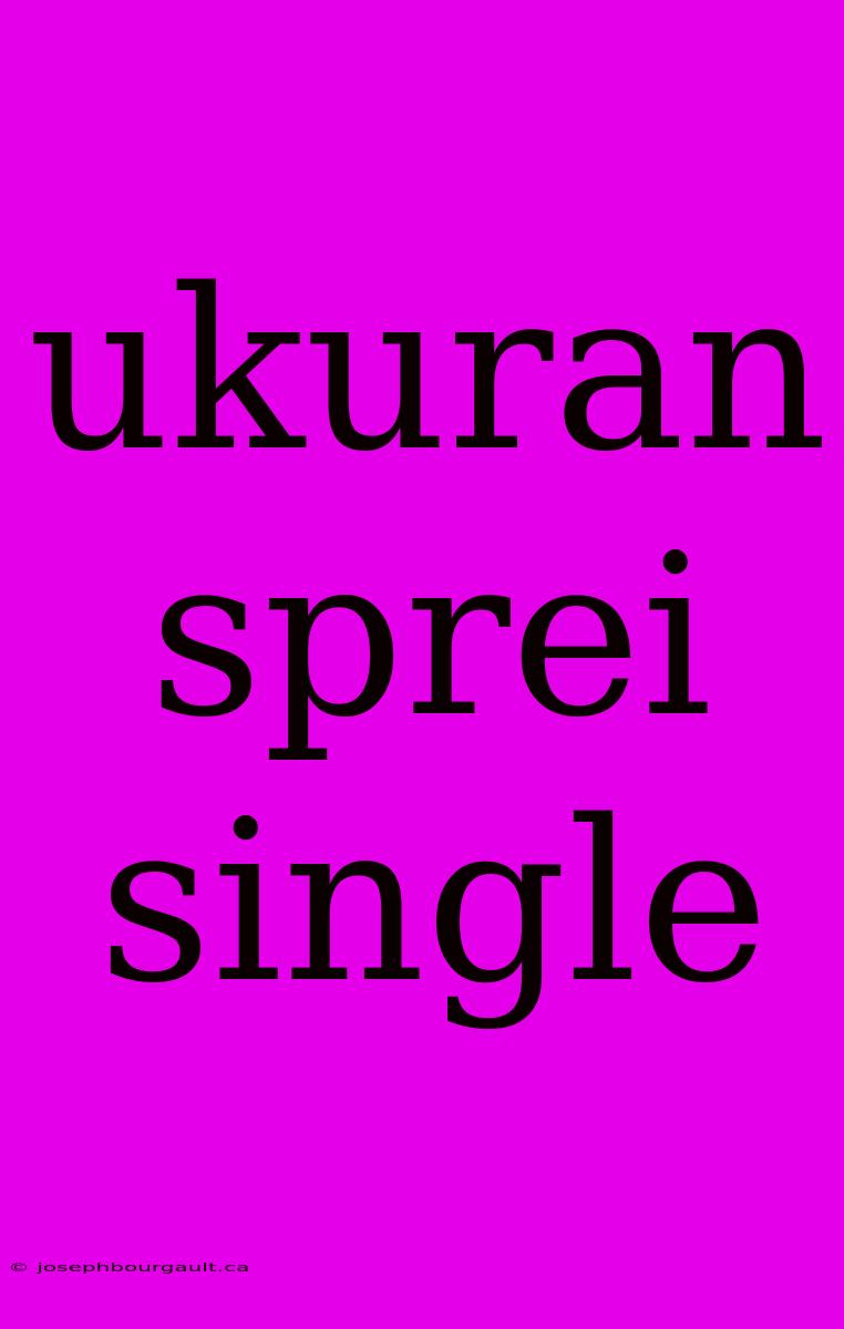 Ukuran Sprei Single