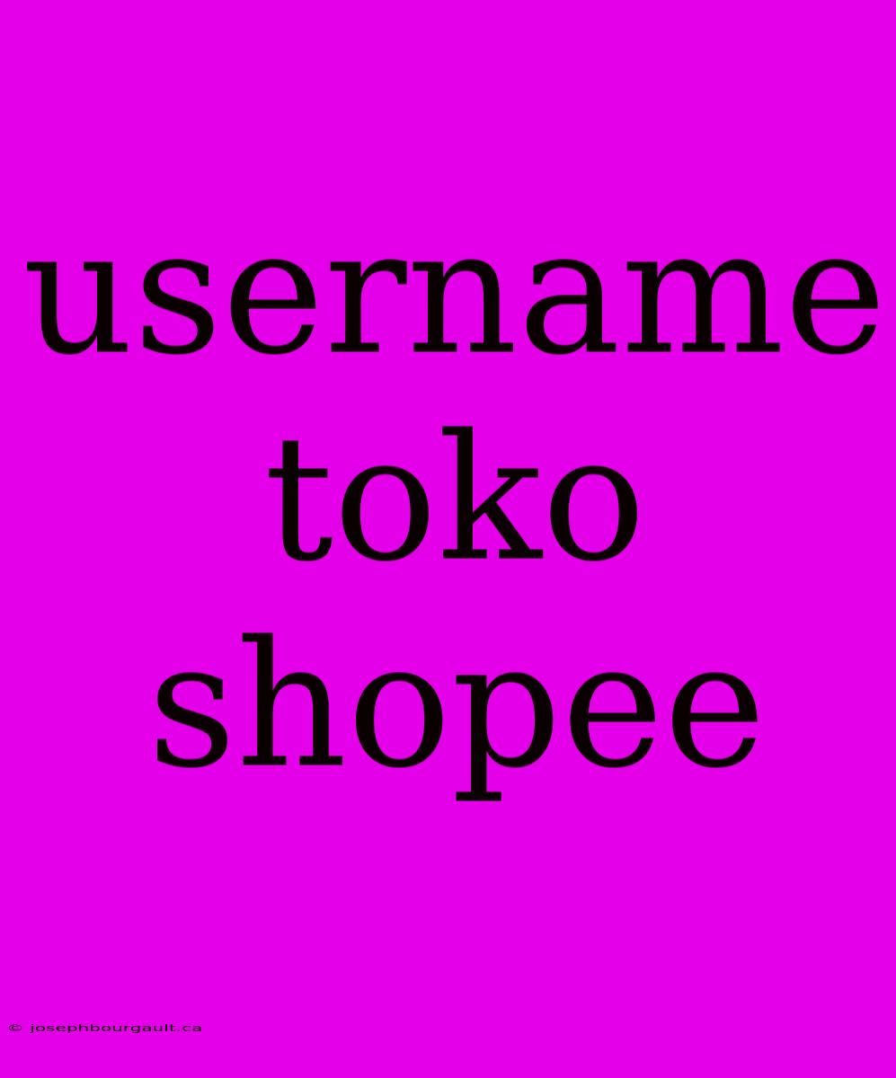 Username Toko Shopee