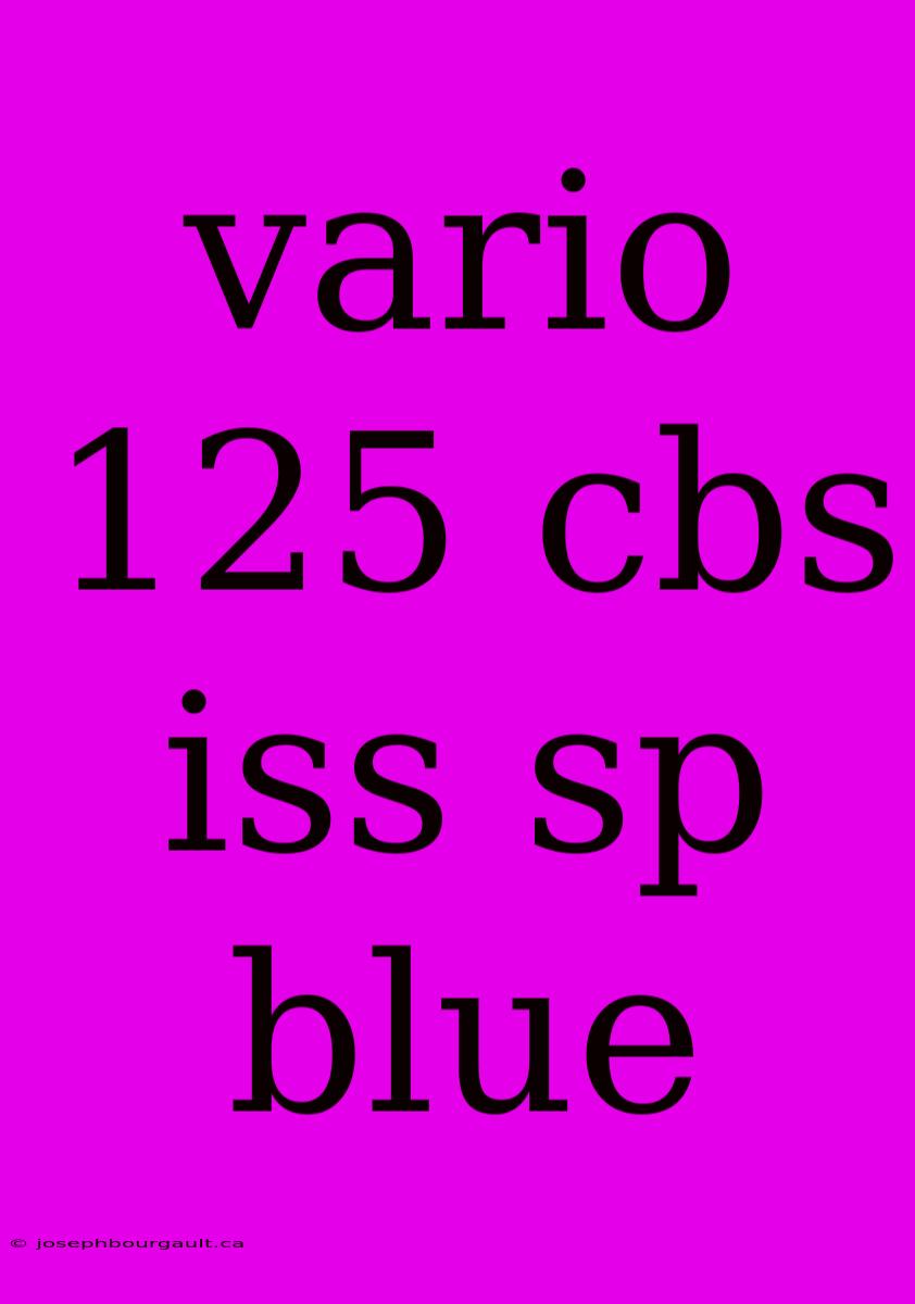 Vario 125 Cbs Iss Sp Blue