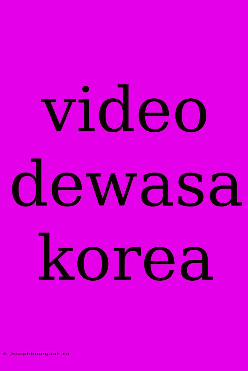 Video Dewasa Korea