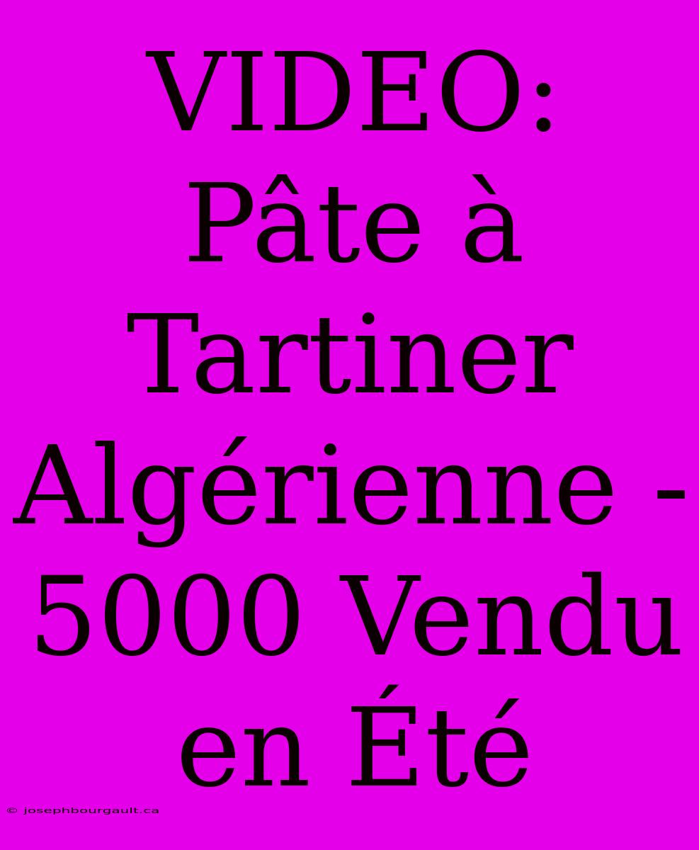 VIDEO: Pâte À Tartiner Algérienne - 5000 Vendu En Été