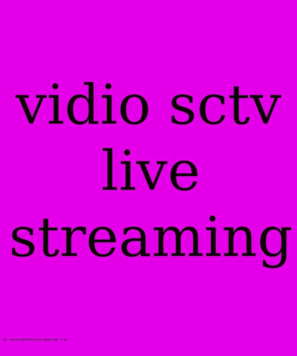 Vidio Sctv Live Streaming