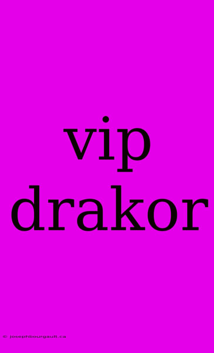 Vip Drakor