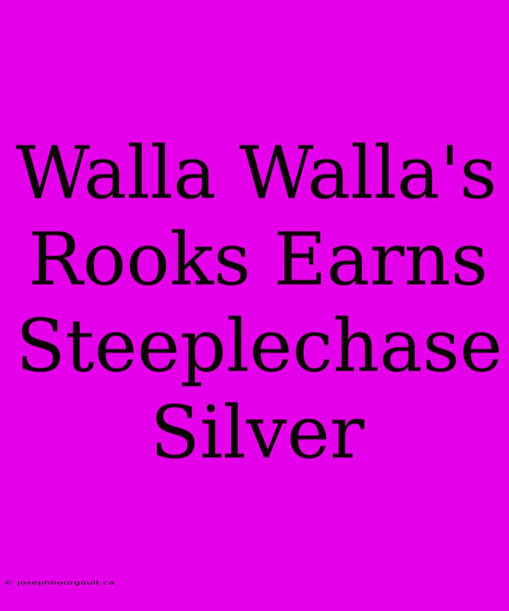 Walla Walla's Rooks Earns Steeplechase Silver