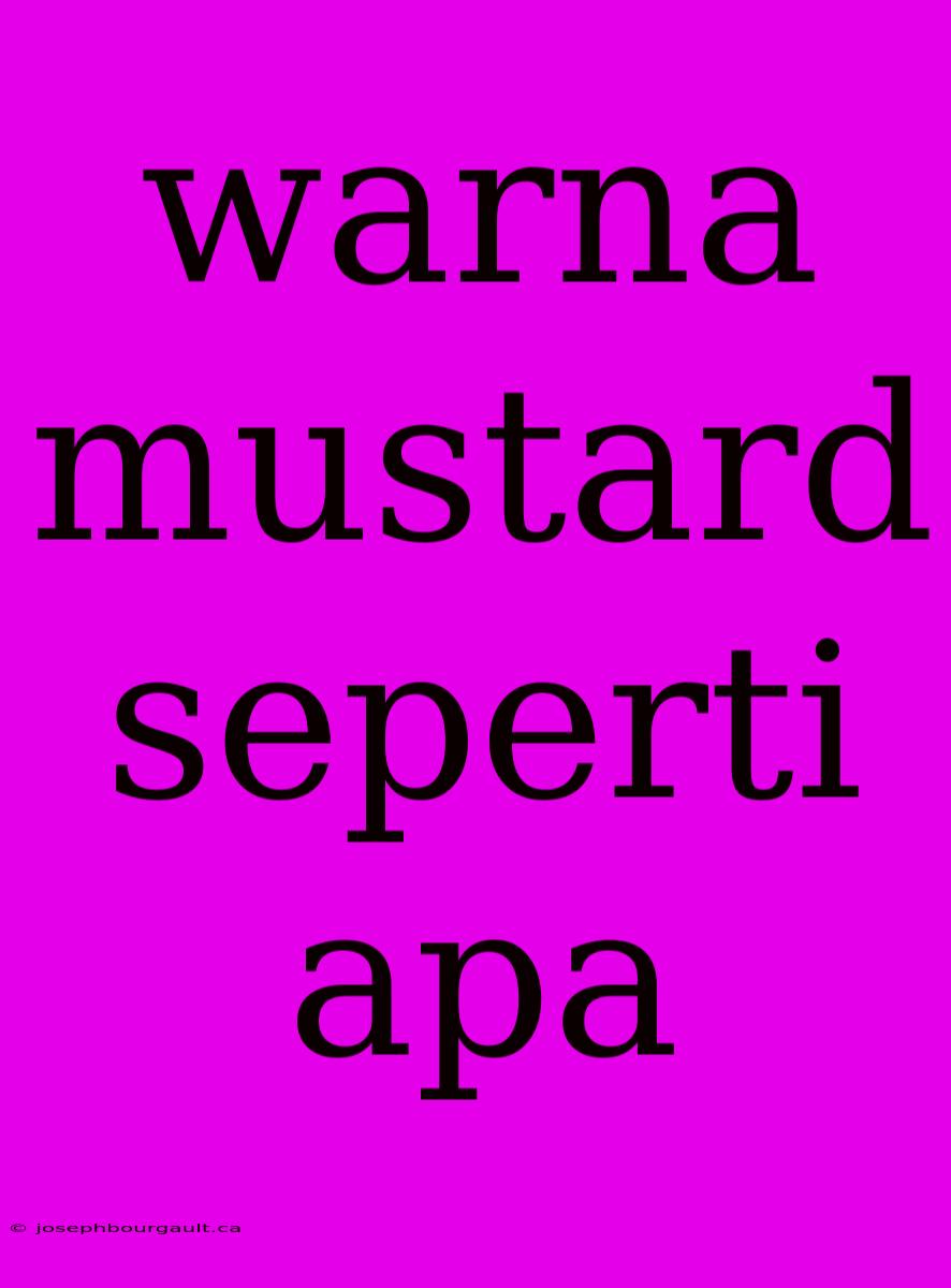 Warna Mustard Seperti Apa