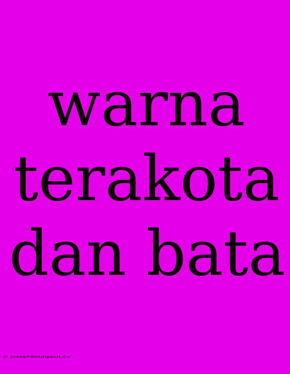 Warna Terakota Dan Bata