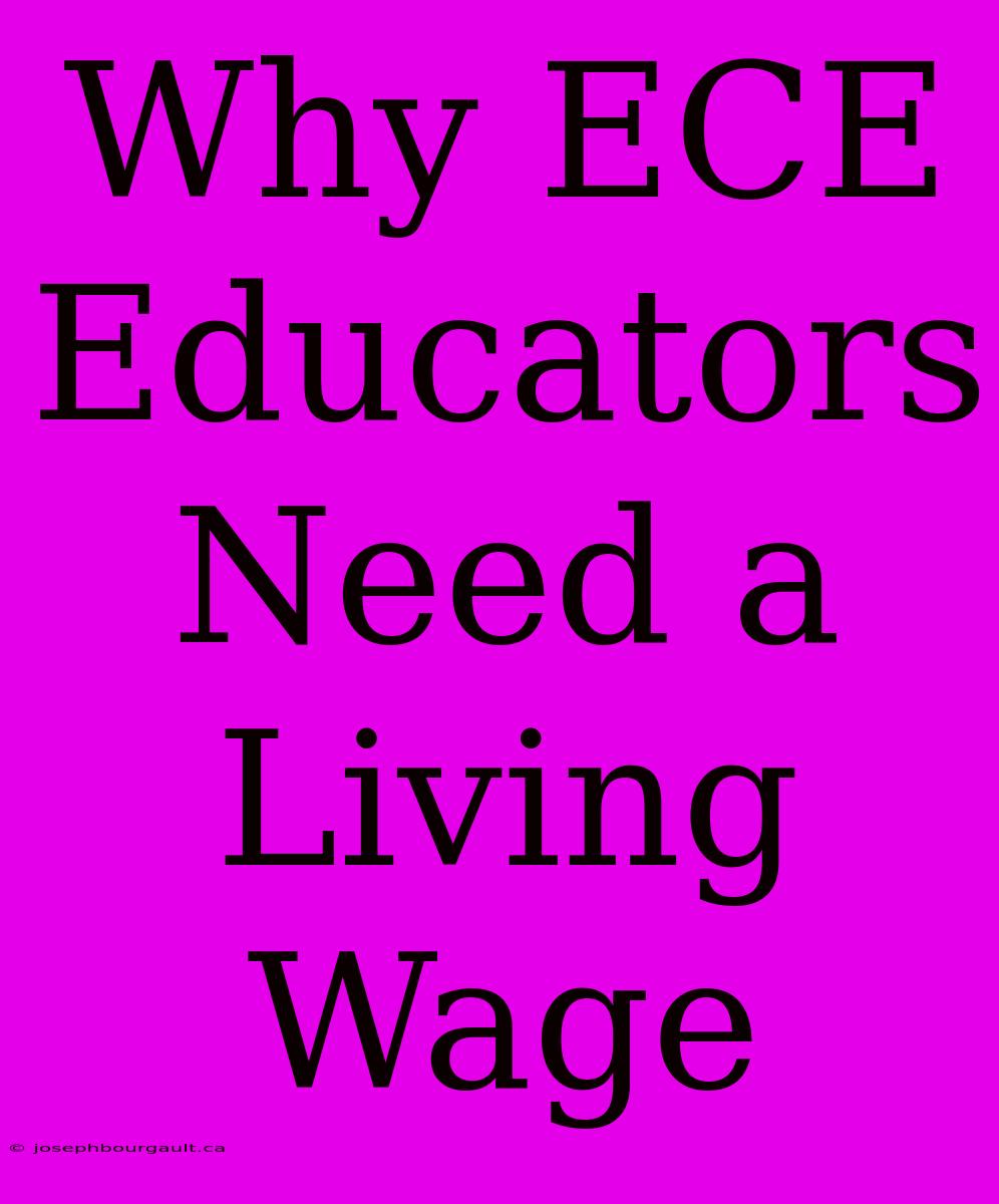 Why ECE Educators Need A Living Wage