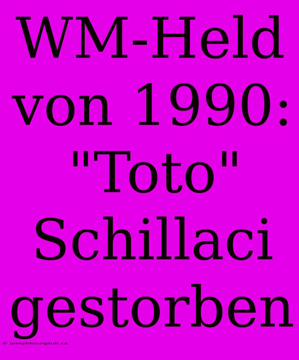 WM-Held Von 1990: 