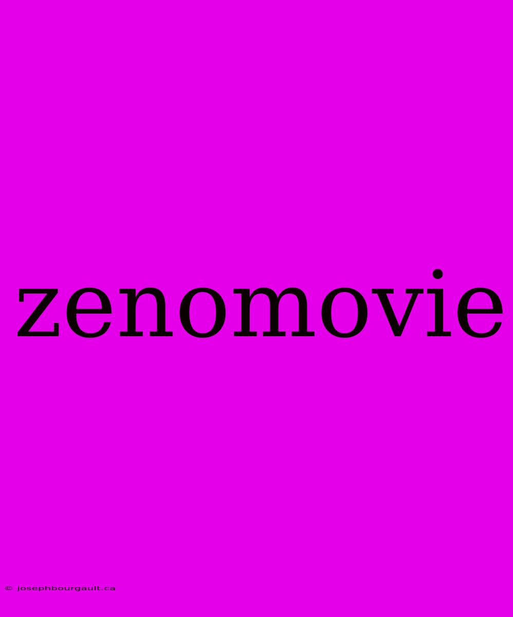 Zenomovie