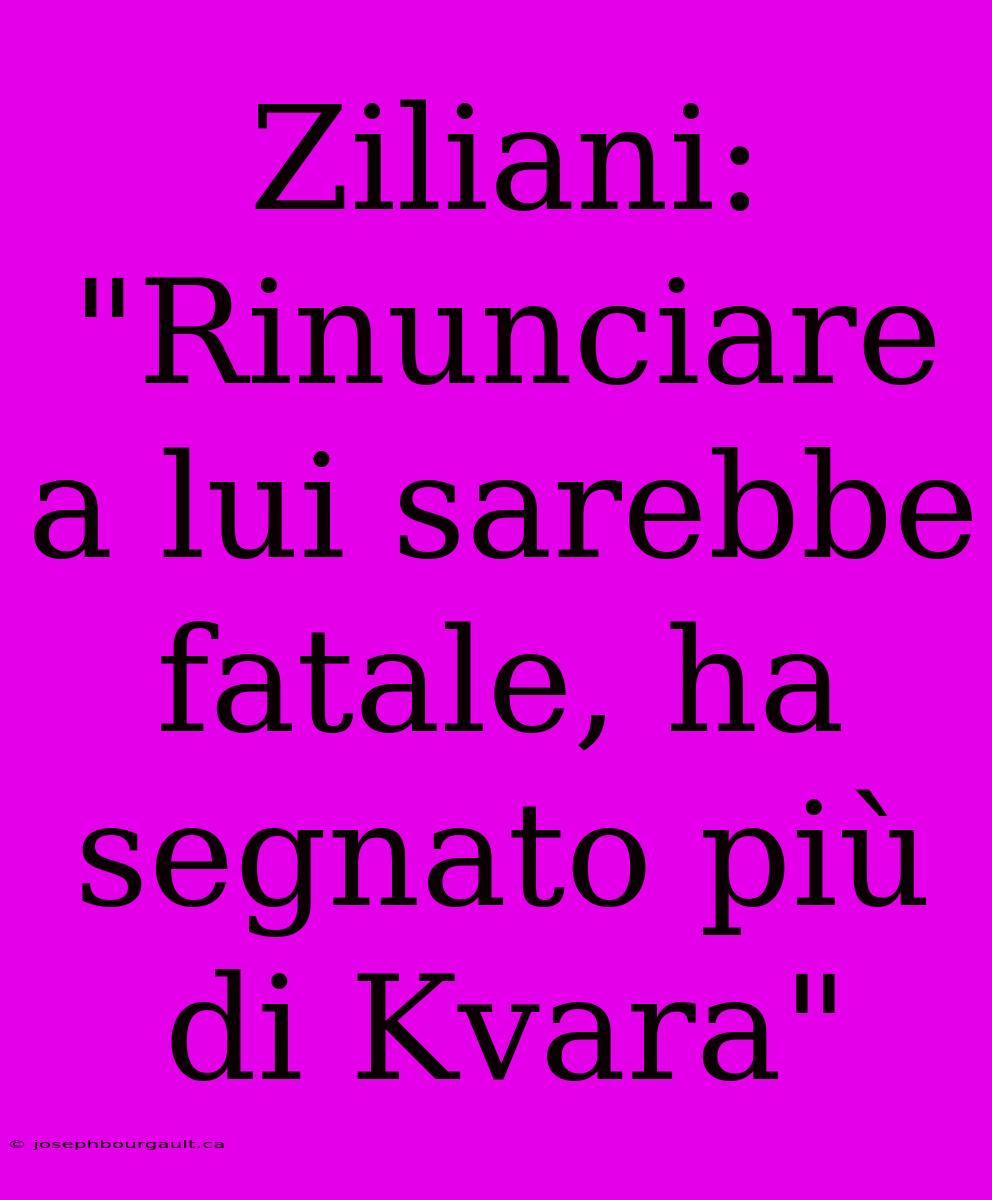 Ziliani: 